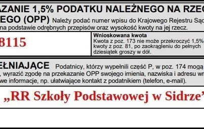 Zdjęcie do Apel do środowiska szkolnego w sprawie włączenia się w realizację  programu: przekaż 1,5% podatku na działalność Szkoły Podstawowej w Sidrze !