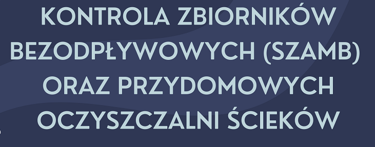 Zdjęcie do Informacja o kontroli w zakresie opr&oacute;żniania zbiornik&oacute;w bezodpływowych (szamb) i przydomowych oczyszczalni ściek&oacute;w