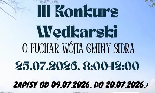 Zdjęcie do III Konkurs Wędkarski o puchar W&oacute;jta Gminy Sidra